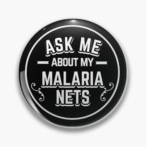 Item preview, Ask Me About My Malaria Nets designed and sold by I be making pins.