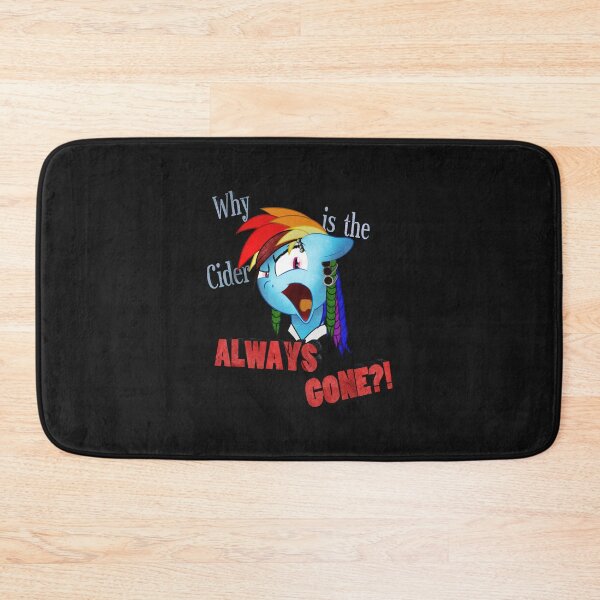 Item preview, Rainbow Dash Why is the Cider Always Gone! designed and sold by UllrichWeldon.
