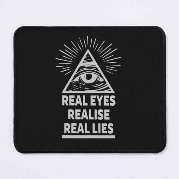 Item preview, Real Eyes Realise Real Lies designed and sold by UllrichWeldon.