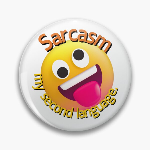 Item preview, Sarcasm: My Second Language designed and sold by rithattdesigns.