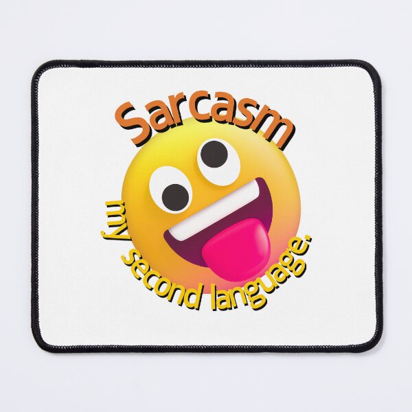 Item preview, Sarcasm: My Second Language designed and sold by rithattdesigns.