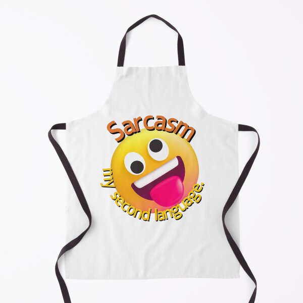 Item preview, Sarcasm: My Second Language designed and sold by rithattdesigns.