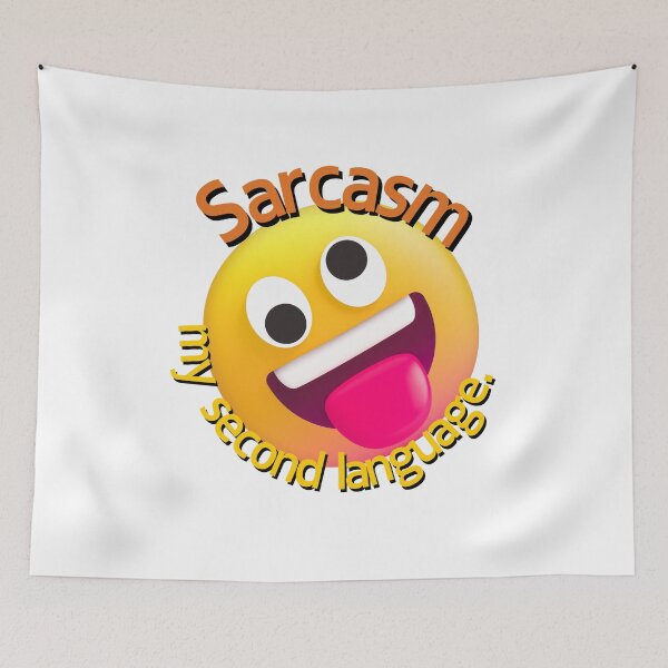 Item preview, Sarcasm: My Second Language designed and sold by rithattdesigns.