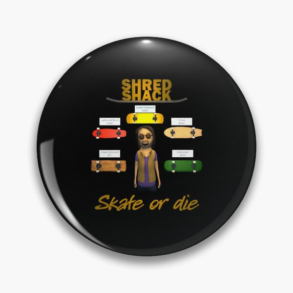 Item preview, Shred Shack skate or die- Schedule One Inspired Fan Art designed and sold by TingsandStuff.
