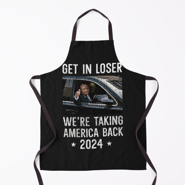 Item preview, Get-In-Loser-We'Re-Taking-America-Back designed and sold by leham5o9.
