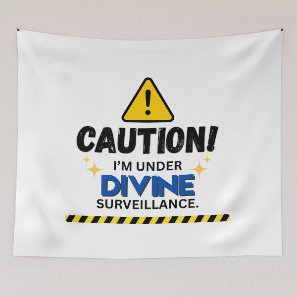 Item preview, Caution! I'm under Divine Surveillance designed and sold by rithattdesigns.