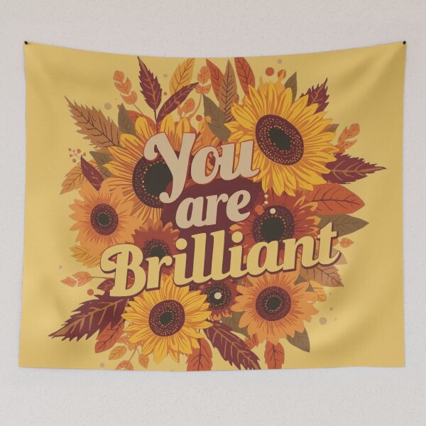 Item preview, You Are Brilliant autumn floral sunflower artwork designed and sold by Monascreativeempire.