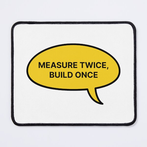 Item preview, Measure twice build once designed and sold by Jiben44.
