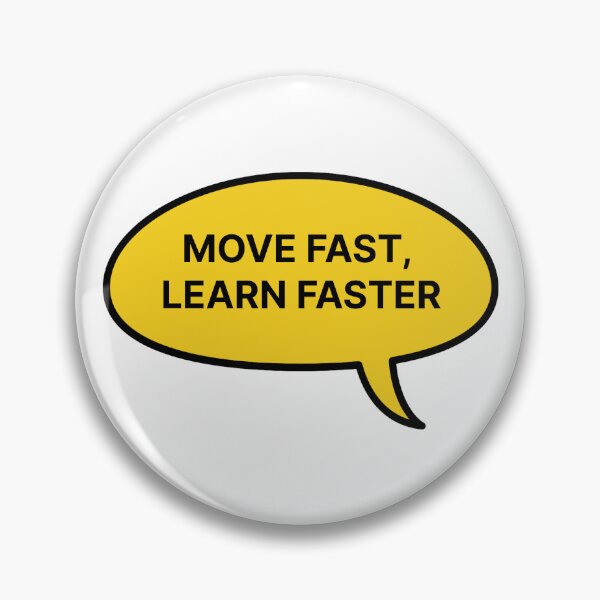 Item preview, Move fast & learn faster designed and sold by Jiben44.