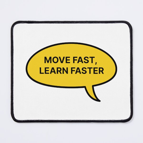 Item preview, Move fast & learn faster designed and sold by Jiben44.