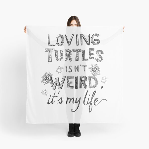 Item preview, Loving Turtles Isn’t Weird, It’s My Life – Turtle Lover Quote Design designed and sold by SnarkyTextStudiO.