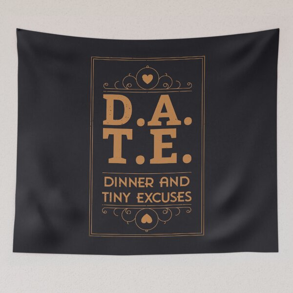 Item preview, D.A.T.E. – Dinner And Tiny Excuses designed and sold by Milena R..
