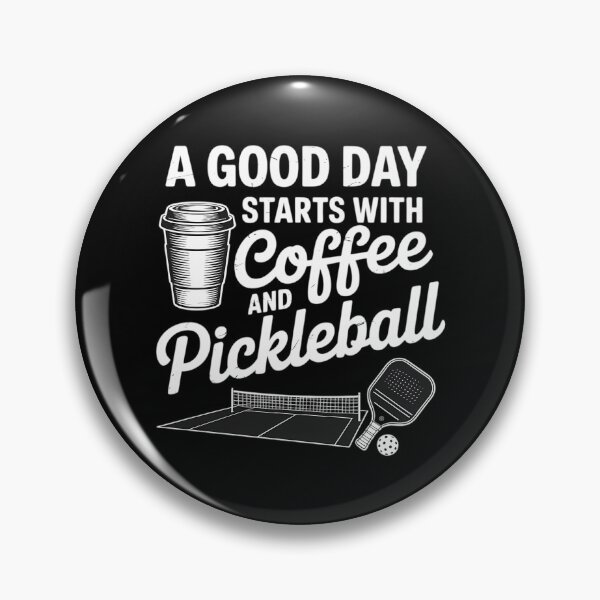 Item preview, Pickle Ball A Good Day Starts With Coffee And Pickleball designed and sold by Sunset4Bones.