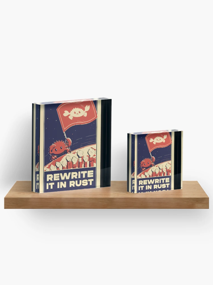 Thumbnail 3 of 5, Acrylic Block, Rewrite It In Rust - Rust Programming designed and sold by SHANNONANDEN.