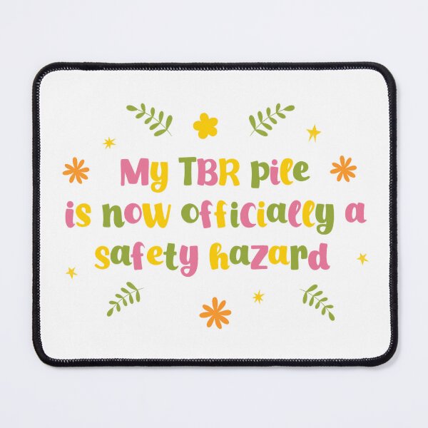 Item preview, My TBR pile is now officially a safety hazard designed and sold by Nika Venturini.