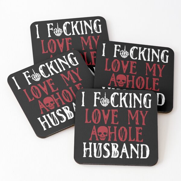Item preview, I F***ing Love My A**hole Husband Bold Funny Design designed and sold by AshwinRaja67.