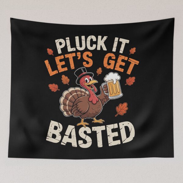 Item preview, Pluck It Let's Get Basted Funny Thanksgiving Holiday designed and sold by Sunset4Bones.