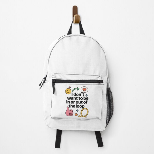 Item preview, I Don’t Want to Be in or Out of The Loop designed and sold by Marcite.