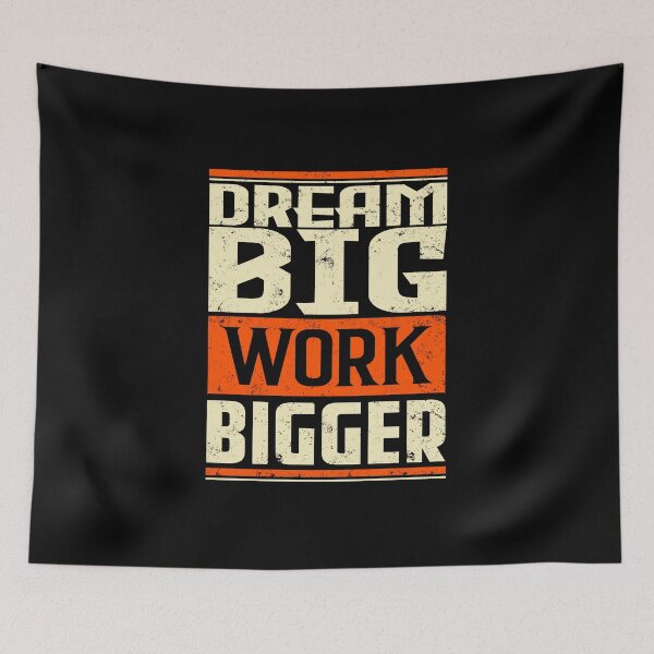 Item preview, DREAM BIG - WORK BIGGER designed and sold by Ranpict.