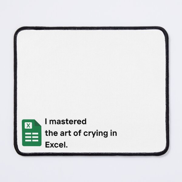 Item preview, Funny Office Shirt – “I mastered the art of crying in Excel” | Company Sarcasm, Excel Humor Tee, Colleague Gift Idea designed and sold by Design by Nelif.