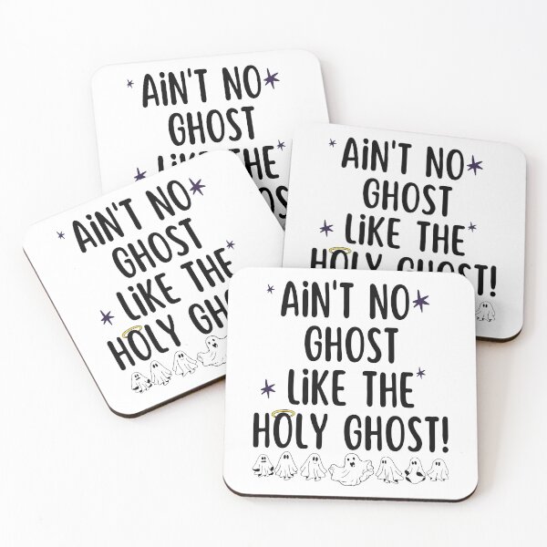 Item preview, Ain't No Ghost Like The Holy Ghost designed and sold by GuyWithtPie.