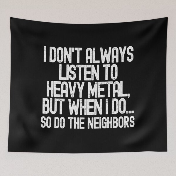 Aperçu de l'œuvre I Don'T Always Listen To Heavy Metal créée et vendue par OdetteMathieu.