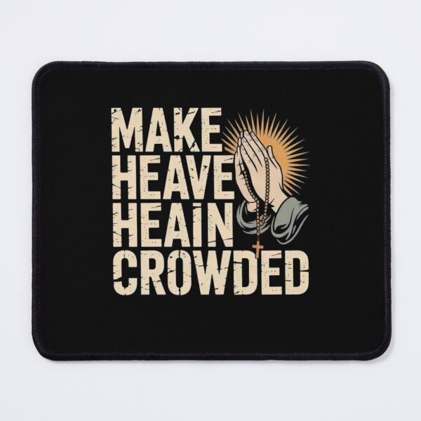 Item preview, Make Heaven Crowded designed and sold by Mateusz Majcherek.