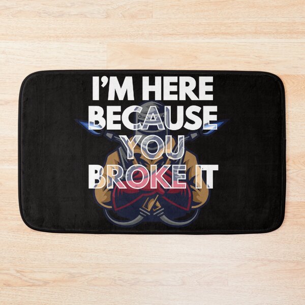 Item preview,   Welder. I’m here because you broke it. Best Birthday Gift for a Welder. designed and sold by DekoTeka.