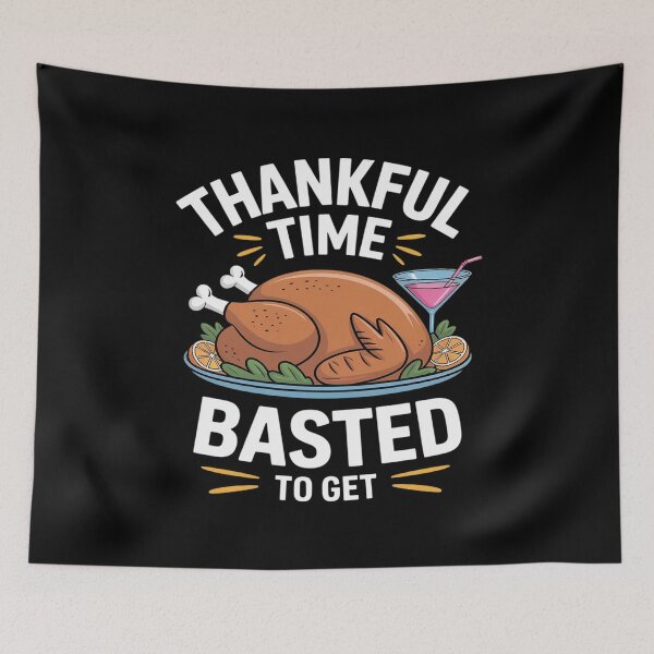 Item preview, Thankful Time To Get Basted Funny Beer Thanksgiving Turkey designed and sold by JulienAureo.