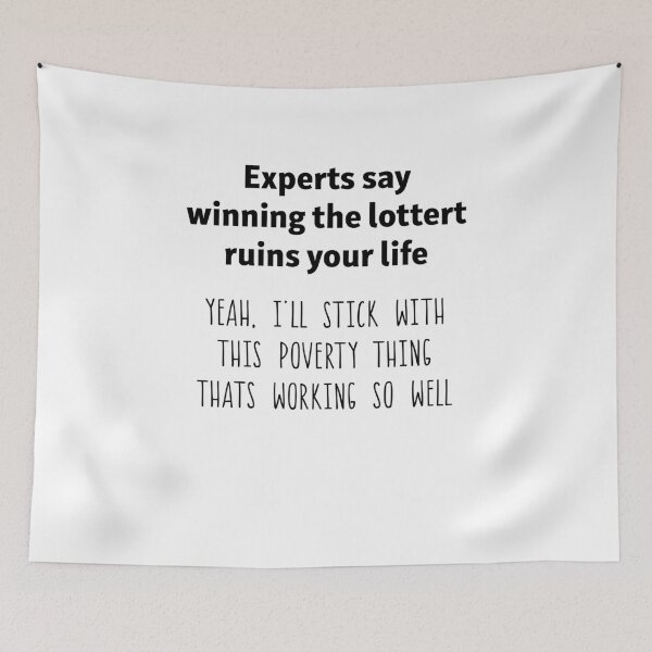 Item preview, Experts Say Winning The Lottery Ruins Your Life Yeah I’ll Stick With This designed and sold by AaronButle42.