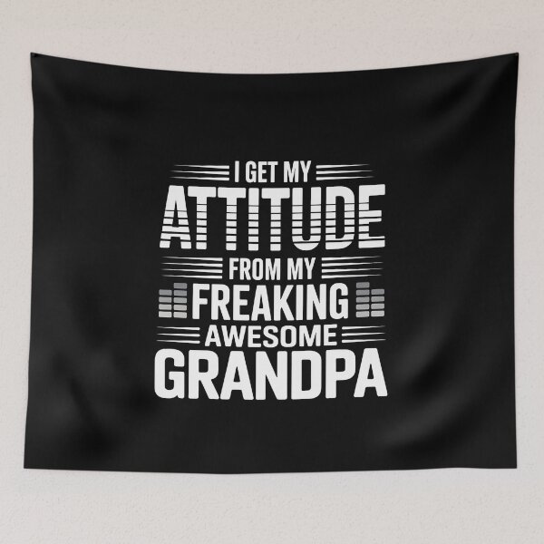 Item preview, I Get My Attitude from My Freaking Awesome Grandpa - Funny Gift for Grandson or Granddaughter. designed and sold by ZyziowskyArt.