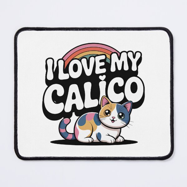 Item preview, I love My Calico designed and sold by graphic-genie.