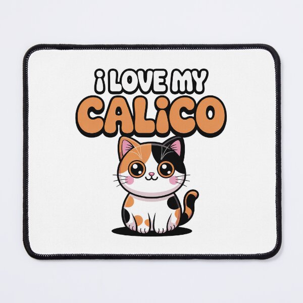 Item preview, I love My Calico designed and sold by graphic-genie.