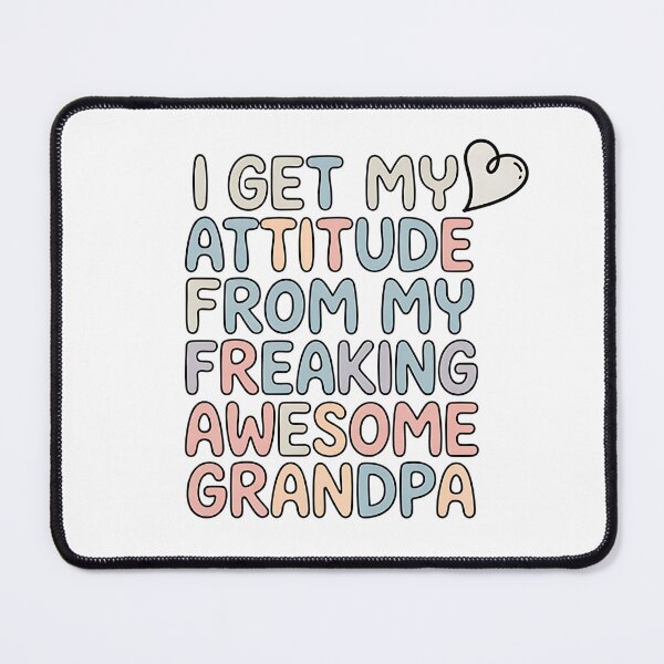 Item preview, I Get My Attitude from My Freaking Awesome Grandpa - Funny Gift for Grandson or Granddaughter. designed and sold by ZyziowskyArt.
