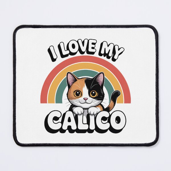 Item preview, I love My Calico designed and sold by graphic-genie.