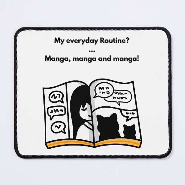 Item preview, My everyday Routine? - Funny Manga Quote designed and sold by Kouichi1990.