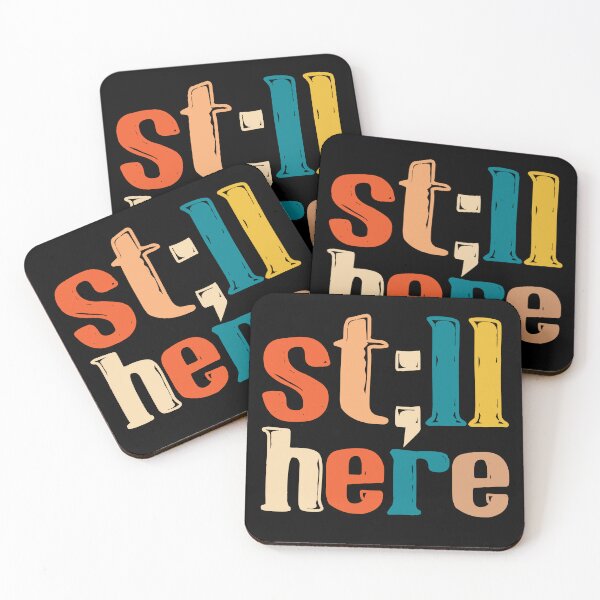 Item preview, Still Here Retro Motivational Typography Design designed and sold by AaronButle42.
