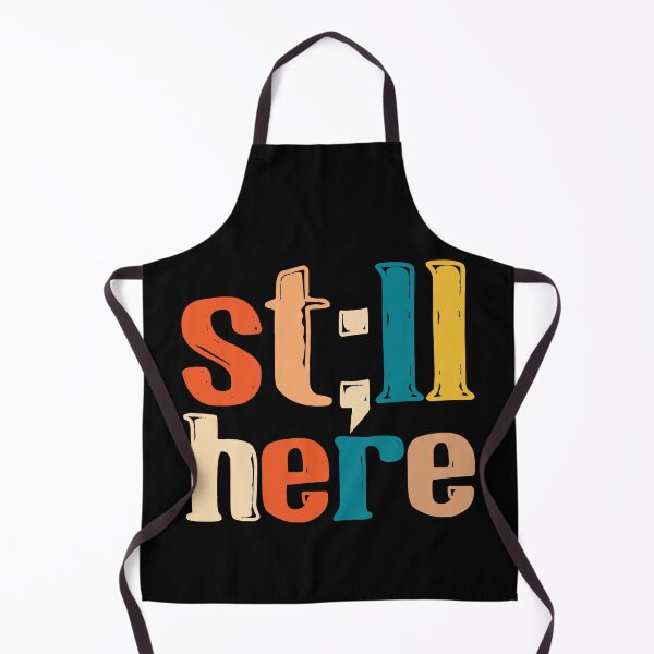 Item preview, Still Here Retro Motivational Typography Design designed and sold by AaronButle42.
