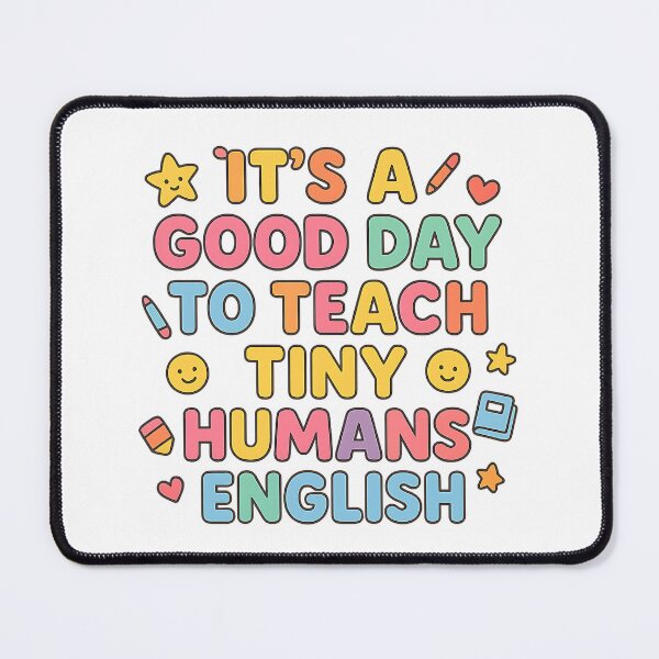Item preview, It's a good day to teach tiny humans English designed and sold by LittleArij.