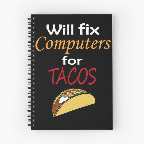Item preview, Will fix Computers for Tacos designed and sold by ScarletKnightCo.