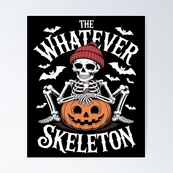 Item preview, Whatever Skeleton Funny Halloween designed and sold by ticlitule.