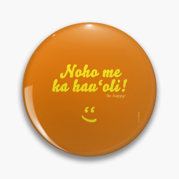 Item preview, Noho me ka hau'oli! designed and sold by LivHana.