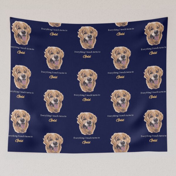 Item preview, Golden Retriever everything I touch turns to gold designed and sold by LauraCoxArt.