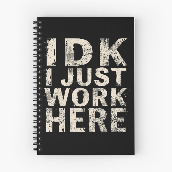 Item preview, IDK quote Funny Work Giftful Tee designed and sold by Happyhoo1.