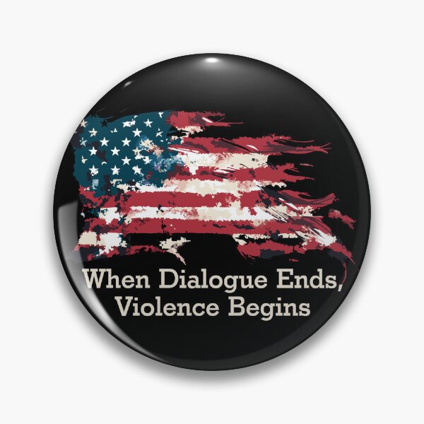 Item preview, When Dialogue Ends, Violence Begins designed and sold by Coincidentia.