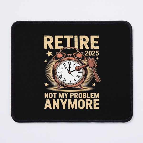 Item preview, Cool Retirement Retired 2025 Not My Problem Anymore designed and sold by petrichorsworld.