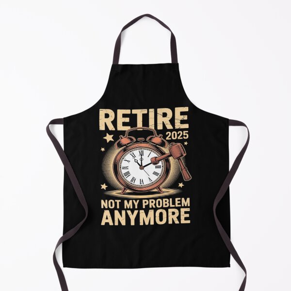 Item preview, Cool Retirement Retired 2025 Not My Problem Anymore designed and sold by petrichorsworld.