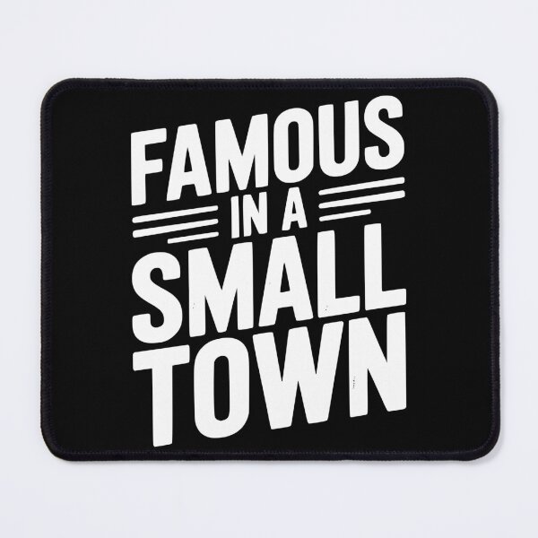 Item preview, Famous in a Small Town designed and sold by Frank Ring.
