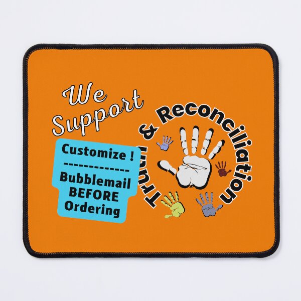 Item preview, Your Image or We Support Truth & Reconciliation | Customized designed and sold by H3designs.
