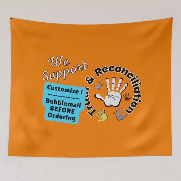Item preview, Your Image or We Support Truth & Reconciliation | Customized designed and sold by H3designs.